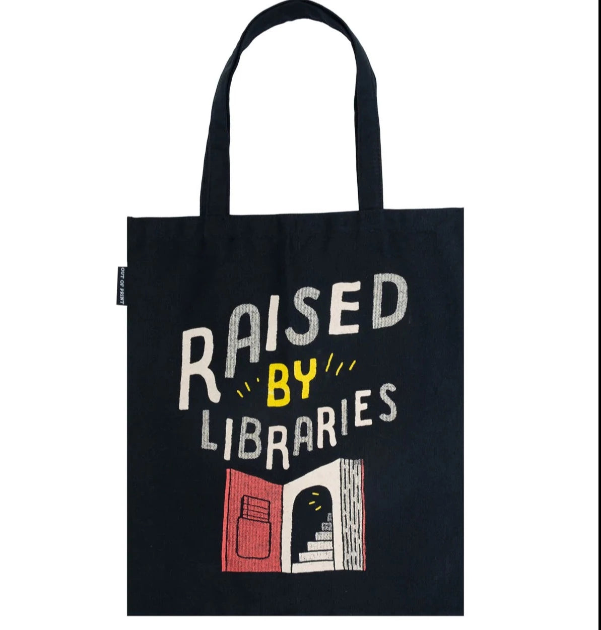 Raised by Libraries Tote Bag